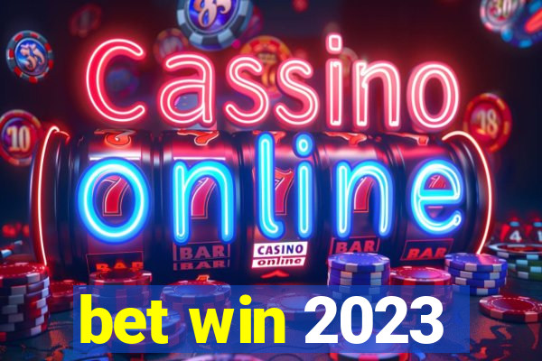 bet win 2023